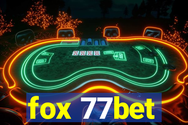 fox 77bet